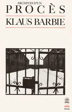 Archives d'un procès : Klaus Barbie | Bernard-Henri Lévy