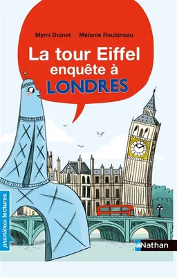 La tour Eiffel enquête à Londres | Mymi Doinet, Mélanie Roubineau
