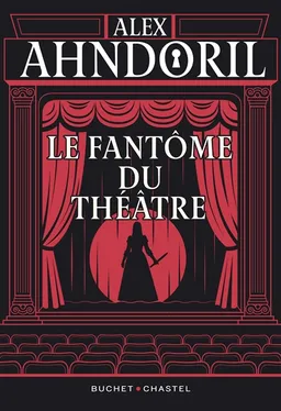 Le fantôme du théâtre | Alex Ahndoril