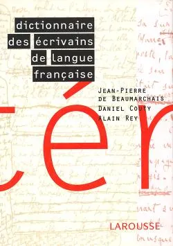 Dictionnaire des écrivains de langue française | Jean-Pierre de Beaumarchais, Daniel Couty, Alain Rey