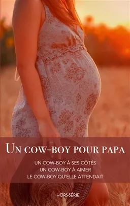 Un cow-boy pour papa | Meg Maxwell, Caro Carson, Soraya Lane