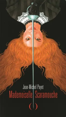 Mademoiselle Scaramouche | Jean-Michel Payet