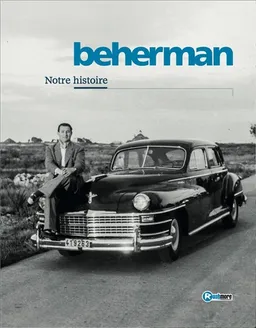 Beherman : notre histoire | Denis Asselberghs, Umberto Stefani, Jacques Beherman, Christian Beherman