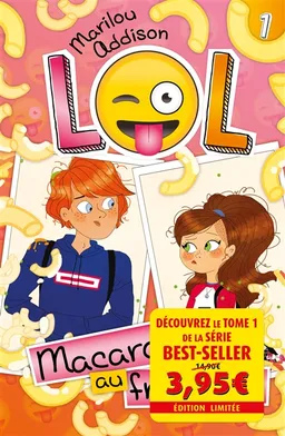 LOL. Vol. 1. Macaroni au fromage | Marilou Addison