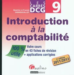 Introduction à la comptabilité : votre cours en 43 fiches de révision + applications corrigées | Béatrice Grandguillot, Francis Grandguillot