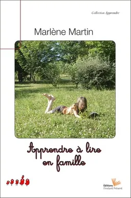 Apprendre à lire en famille | Marlène Martin