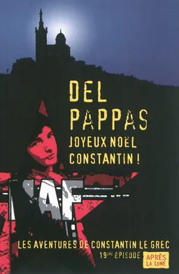 Les aventures de Constantin le Grec. Vol. 19. Joyeux Noël Constantin ! | Gilles Del Pappas