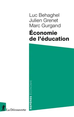 Economie de l'éducation | Luc Behaghel, Julien Grenet, Marc Gurgand