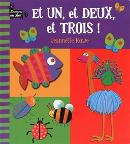 Et un, et deux, et trois | Jeannette Rowe