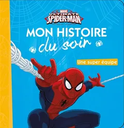 Ultimate Spider-Man : une super équipe | Marvel comics
