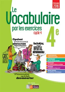 Le vocabulaire par les exercices 4e, cycle 4 : programme 2016 | Thomas Gargallo, Anne-Sophie Palfray, Nathalie Vivé