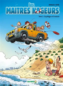 Les maîtres nageurs. Vol. 2. Coquillages & crustacés | Mathieu Reynès, Frédéric Brrémaud