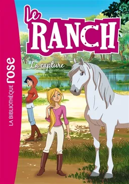 Le ranch. Vol. 29. La capture | Christelle Chatel