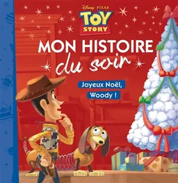 Toy story : joyeux Noël, Woody ! | Disney.Pixar