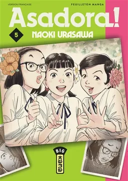 Asadora ! : feuilleton manga. Vol. 5 | Naoki Urasawa