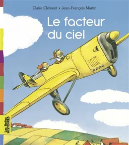 Le facteur du ciel | Claire Clément, Jean-François Martin