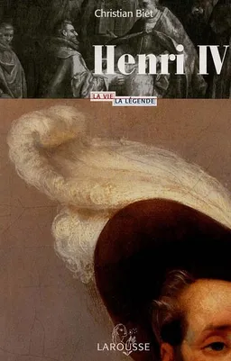 Henri IV | Christian Biet