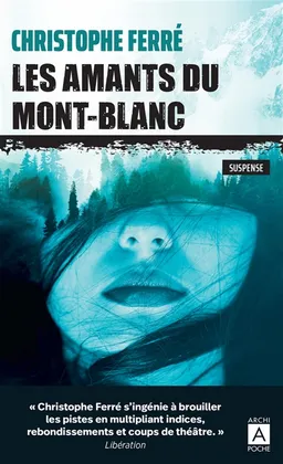 Les amants du Mont-Blanc : suspense | Christophe Ferré