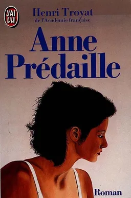 Anne Prédaille | Henri Troyat