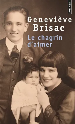 Le chagrin d'aimer | Geneviève Brisac