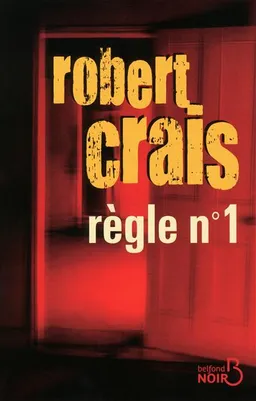 Règle numéro un | Robert Crais