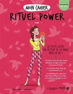 Mon cahier rituel power : les petits gestes qui mettent de la magie dans la vie ! | Powa, Sophie Ruffieux