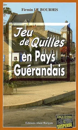 Jeu de quilles en pays guérandais | Firmin Le Bourhis