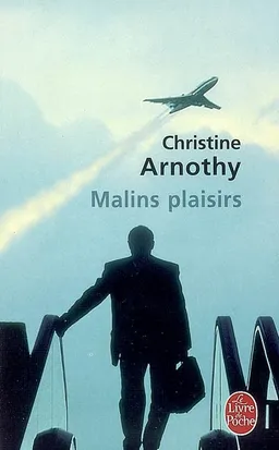 Malins plaisirs | Christine Arnothy