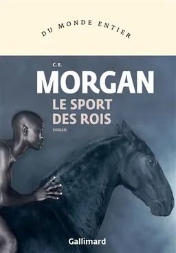 Le sport des rois | C.E. Morgan