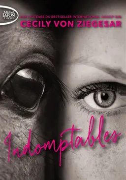 Indomptables | Cecily Von Ziegesar