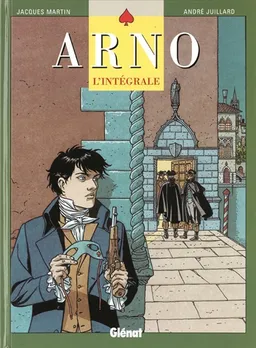 Arno : l'intégrale | Jacques Martin, André Juillard
