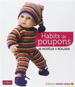 Habits de poupons : 46 modèles à réaliser | 