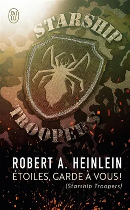 Etoiles, garde à vous ! (Starship troopers) | Robert Anson Heinlein