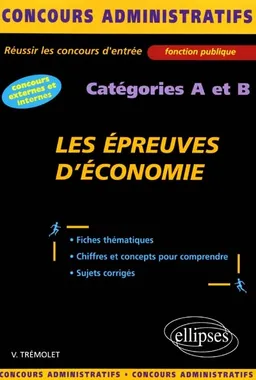 Les épreuves d'économie et de finances publiques : réussir les concours d'entrée : catégoires A et B | Vincent Trémolet, David Alcaud