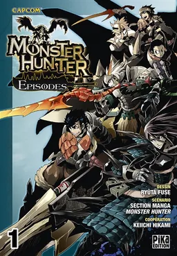 Monster hunter episodes. Vol. 1 | Capcom (firme), Ryuta Fuse, Keiichi Hikami