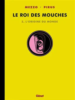 Le roi des mouches. Vol. 2. L'origine du monde | Michel Pirus, Mezzo, Ruby