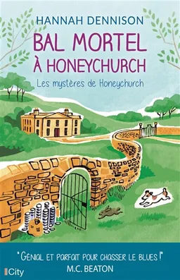 Les mystères de Honeychurch. Bal mortel à Honeychurch | Hannah Dennison
