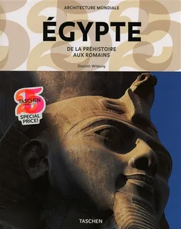 Egypte : de la préhistoire aux Romains | Dietrich Wildung, Henri Stierlin, Henri Stierlin