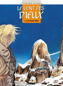 Le vent des dieux. Vol. 14. Les paradis perdus | Patrick Cothias, Thierry Gioux