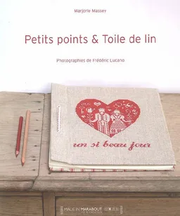 Petits points et toile de lin | Marjorie Massey, Frédéric Lucano