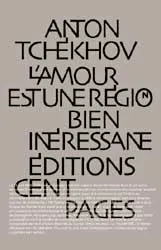 L'Amour est une région bien intéressante | Anton Pavlovitch Tchekhov