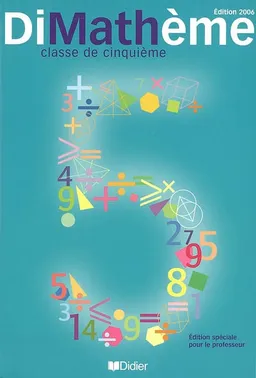 Dimathème classe de cinquième : édition spéciale pour le professeur | Jean-Luc Fourton, Alain Lanoëlle, Jean-Claude Perrinaud