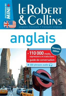 Le Robert & Collins anglais : français-anglais, anglais-français : 110.000 mots, expressions et traductions, guide de conversation + 300 phrases audio | 