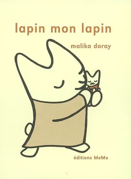 Lapin mon lapin | Malika Doray