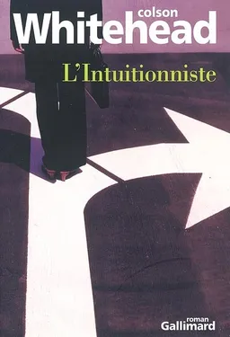 L'intuitionniste | Colson Whitehead