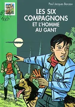 Les six compagnons et l'homme au gant | Paul-Jacques Bonzon