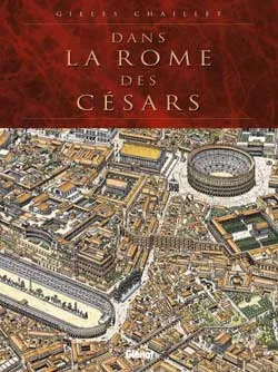 Dans la Rome des Césars | Gilles Chaillet