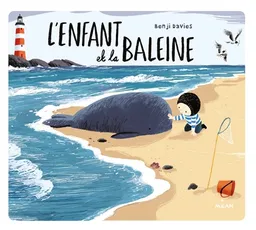L'enfant et la baleine | Benji Davies