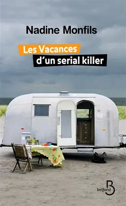 Les vacances d'un serial killer | Nadine Monfils