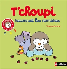 T'choupi reconnaît les nombres | Thierry Courtin